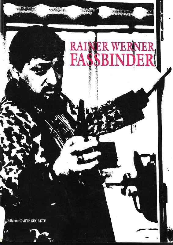 Rainer Werner Fassbinder.