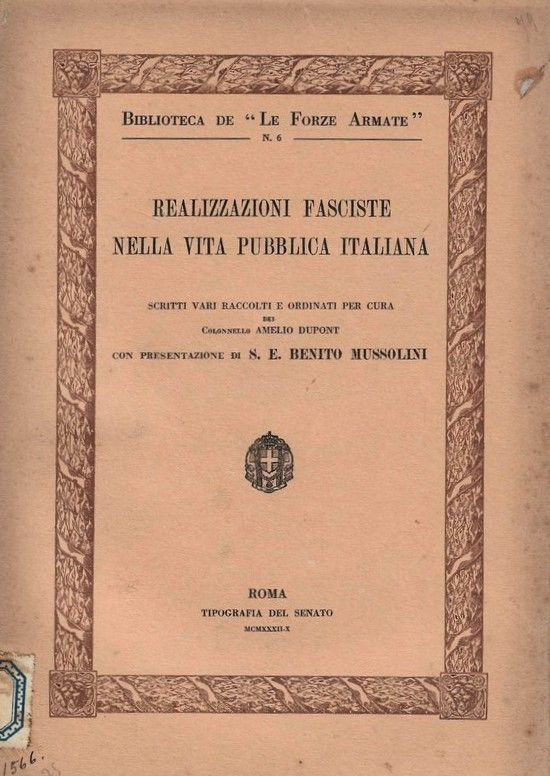 Realizzazioni fasciste nella vita pubblica italiana. Con presentazione di Benito …