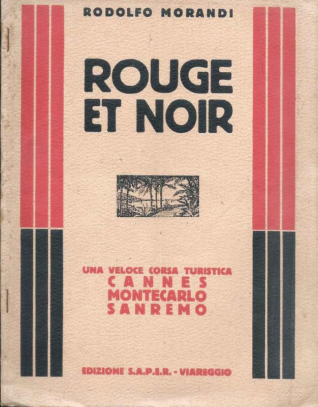 Rouge et Noir. Una veloce corsa turistica, Cannes - Montecarlo …