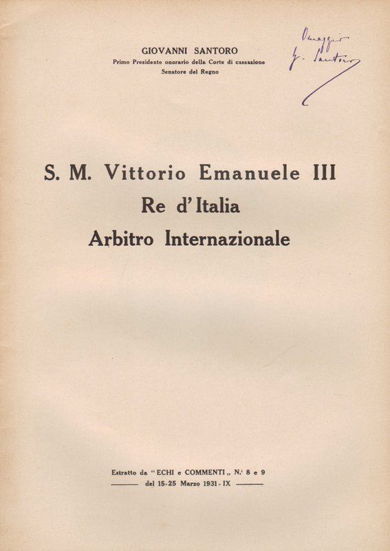 S. M. Vittorio Emanuele III Re d'Italia Arbitro Internazionale.