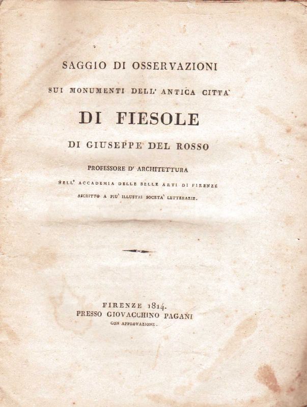 Saggio di osservazioni sui monumenti dell'antica città di Fiesole.