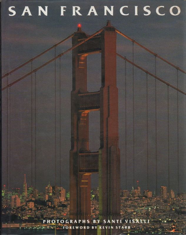 San Francisco.Forward by Kevin Starr.