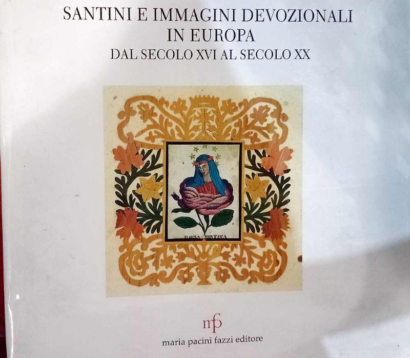 Santini e Immagini Devozionali in Europa dal secolo XVI al …