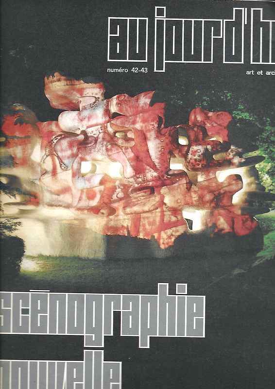 Scenographie nouvelle. (Au Iourd'hui, Arte et architecture, n° 42-43 - …