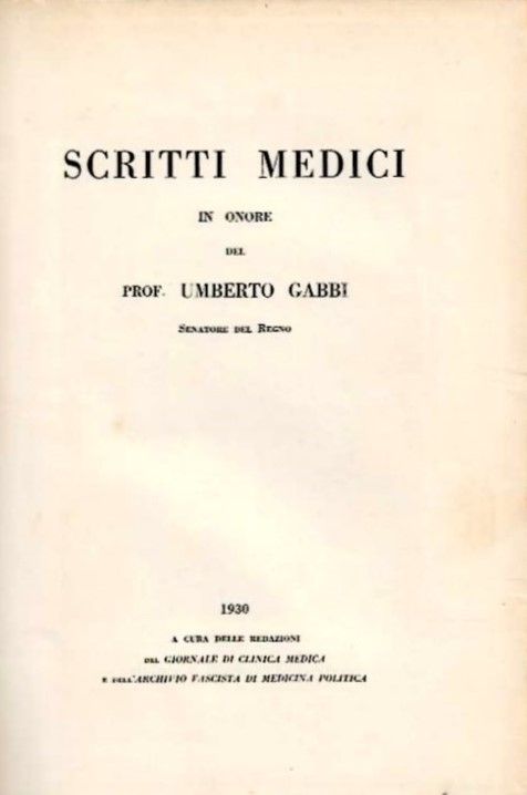 Scritti Medici in onore del Prof. Umberto Gabbi, Senatore del …