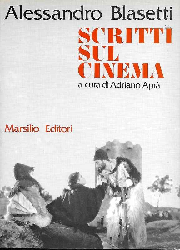 Scritti sul cinema. A cura di Adriano Aprà.