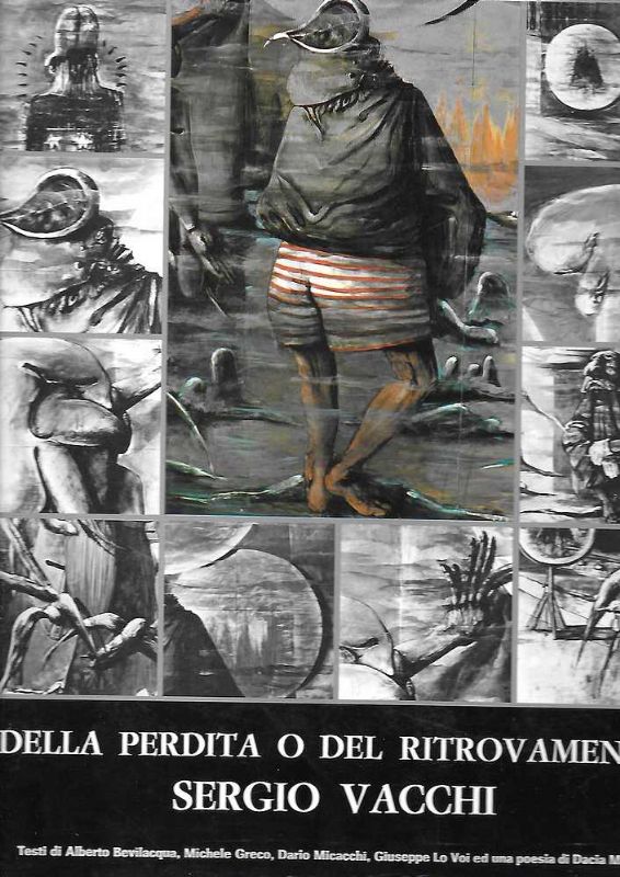 Sergio Vacchi - Della perdita e del ritrovamento.