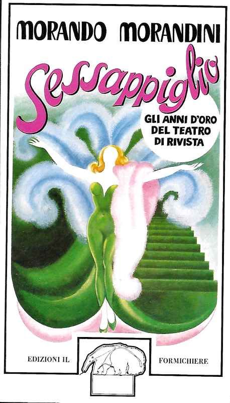 Sessapiglio. Gli anni d'oro del teatro di rivista.