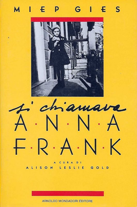 Si chiamava Anna Frank. A cura di Alison Leslie Gold.