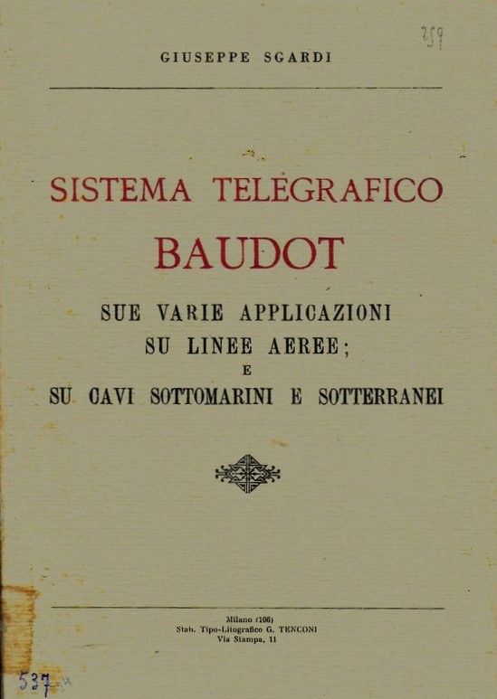 Sistema telegrafico Baudot su varie applicazioni su linee aeree; su …