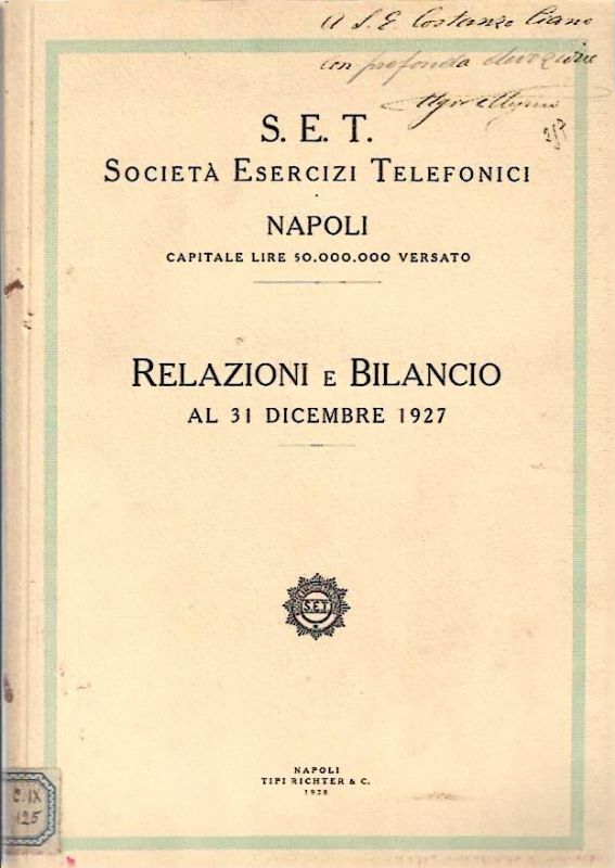 Società Esercizi Telefonici - Napoli. Realazione e Bilancio al 31 …