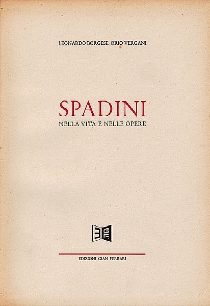 Spadini, nella vita e nelle opere.