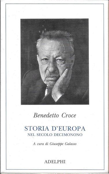 Storia d'Europa nel secolo decimonono. A cura di Giuseppe Galasso.