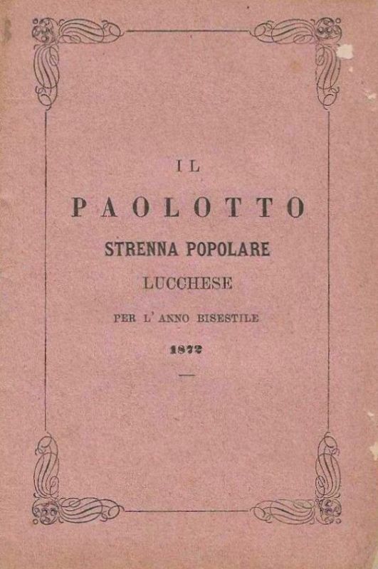 Strenna popolare Lucchese per l'anno bisestile 1872.