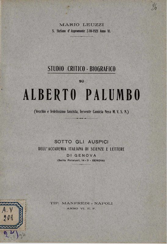 Studio critico-biografico su Alberto Palumbo. (Vecchio e fedelissimo fascista, fervente …