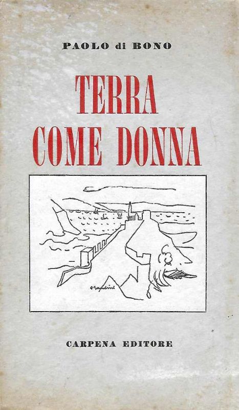 Terra come Donna. Prefazione di Corrado Tumiati.