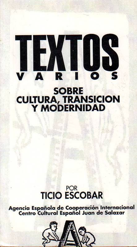 Textos varios sobre cultura, transicion y modernidad.