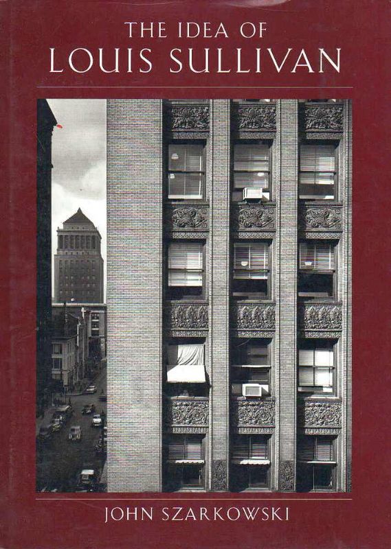 The idea of Louis Sullivan. With an introduction by Terence …