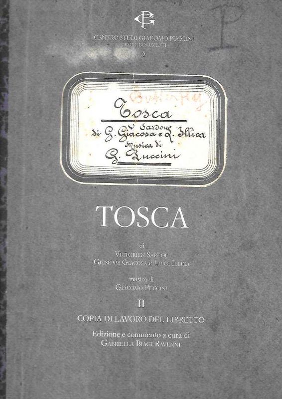 Tosca di Victorien Sardou, Giuseppe Giacosa e Luigi Illica. Facsimile …
