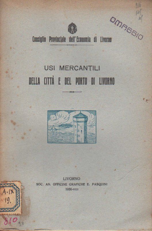 Usi mercantili della città e del porto di Livorno.