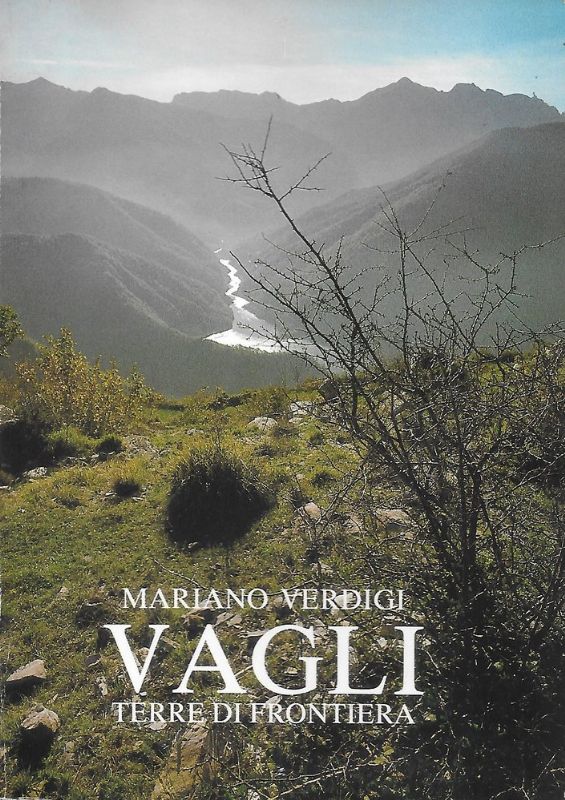 Vagli, terre di frontiera.