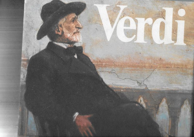 Verdi, l'immaginario dell'ottocento. Prefazione di G. Gavazzeni, Commento iconografico di …