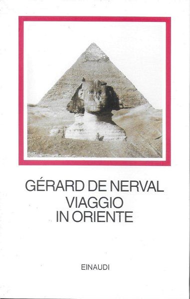 Viaggio in Oriente. A cura di Bruno Nacci.