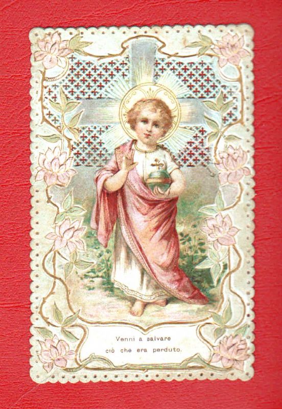 Vieni a salvare ciò che era perduto. (Santino in cromolitografia …