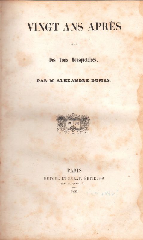 Vingt ans Après, suite des Trois Mousquetaires.