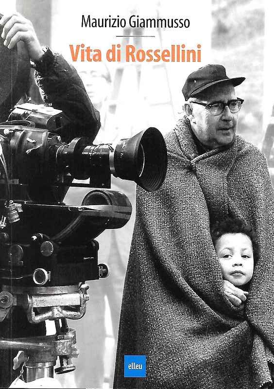 Vita di Rossellini.