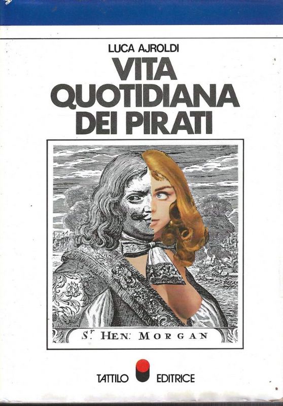 Vita quotidiana dei pirati.