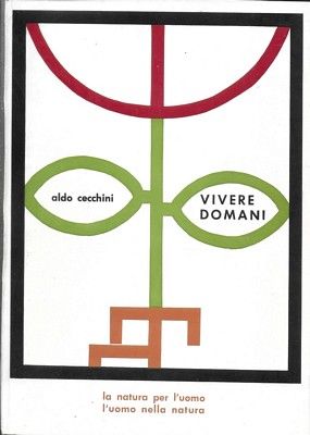 Vivere domani. La natura per l'uomo - l'uomo per la …