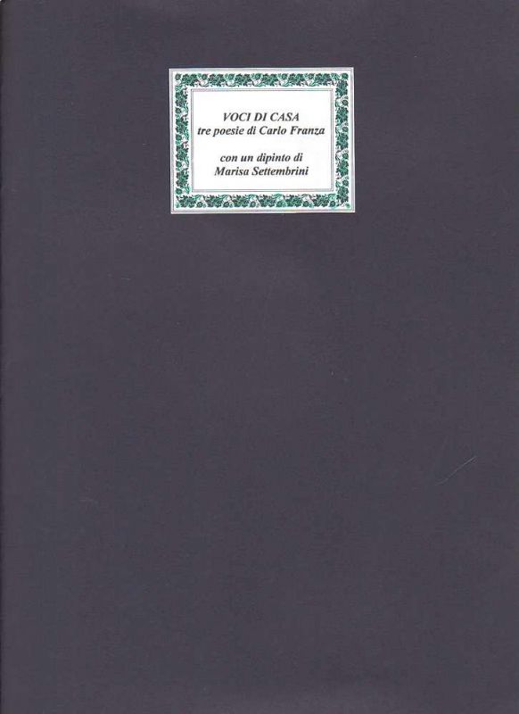 Voci di casa. Tre poesie di Carlo Franza con un …