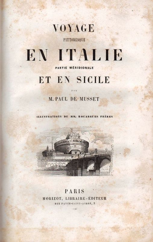 Voyage Pittoresque en Italie (.) Illustrations de MM. Rouargue frères.