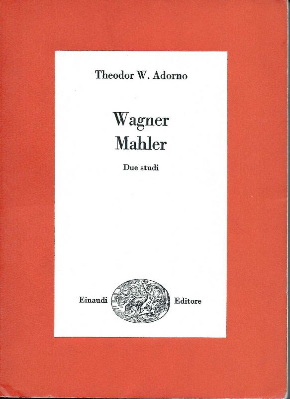Wagner - Mahler. Due studi.