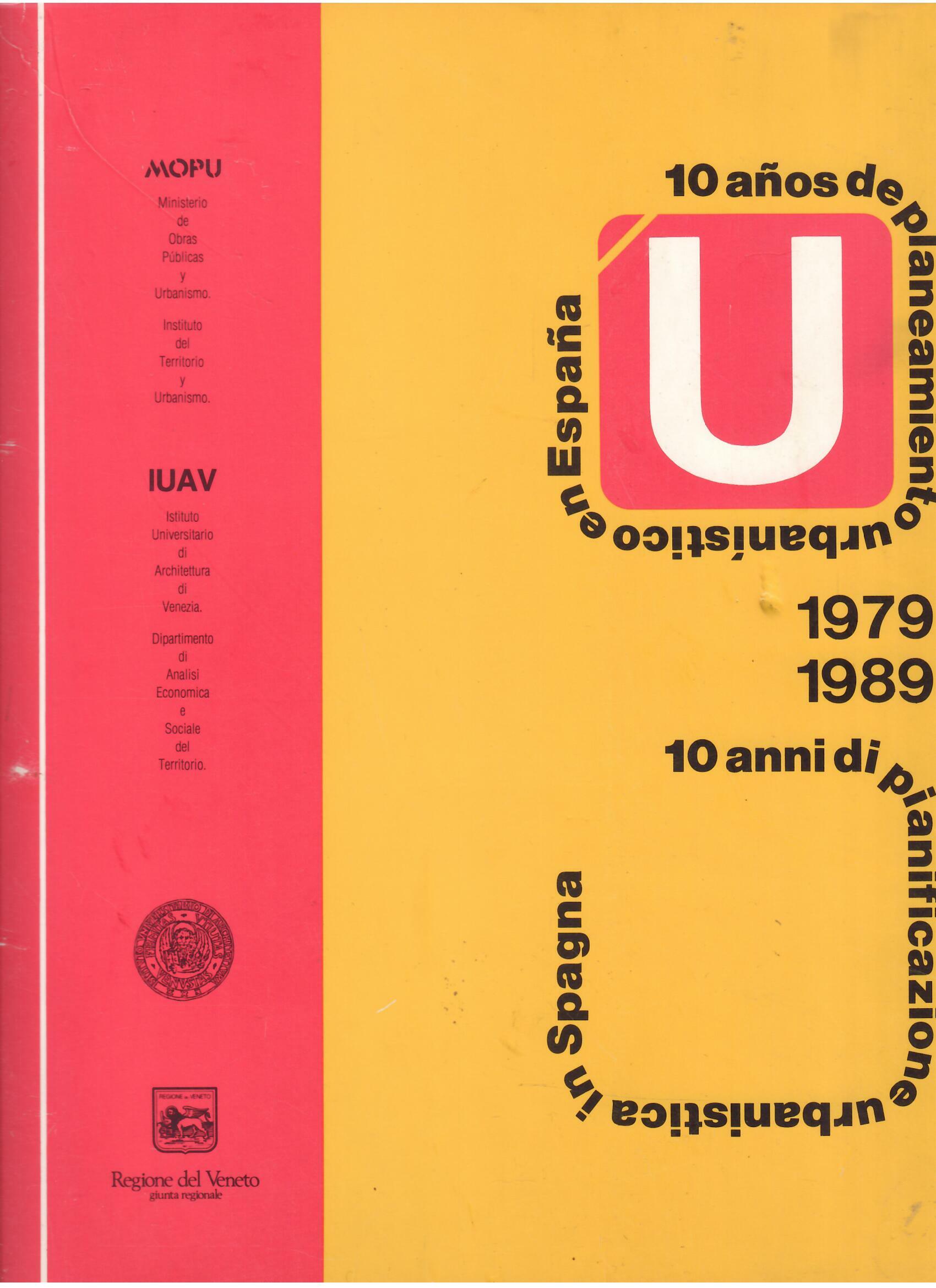 10 ANNI DI PIANIFICAZIONE URBANISTICA IN SPAGNA - 1979 - …