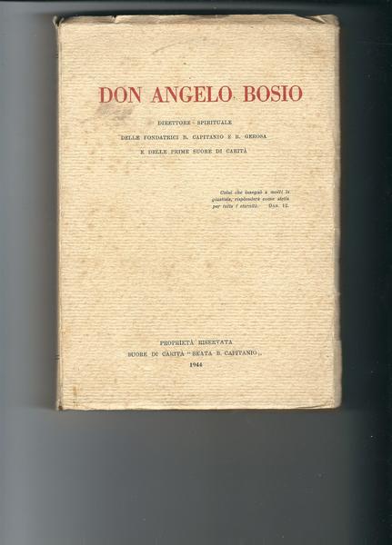 DON ANGELO BOSIO - DIRETTORE SPIRITUALE DELLE FONDATRICI B. CAPITANIO …