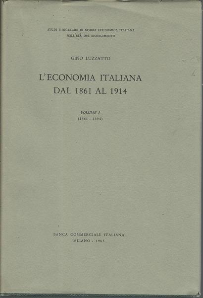 L'ECONOMIA ITALIANA DAL 1861 AL 1914 - VOL. I - …