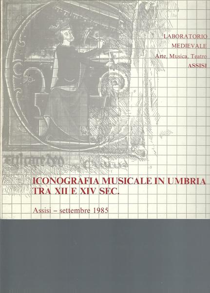 ICONOGRAFIA MUSICALE IN UMBRIA TRA XII E XIV SEC. - …