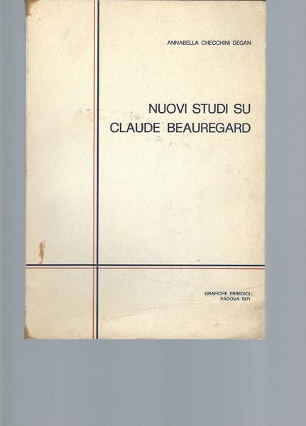 NUOVI STUDI SU CLAUDE BEAUREGARD