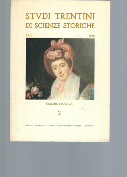 STUDI TRENTINI DI SCIENZE STORICHE - LXIV - 1985 - …