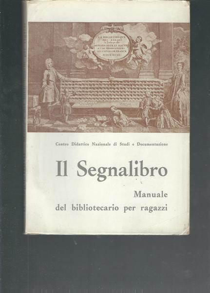 IL SEGNALIBRO - MANUALE DEL BIBLIOTECARIO PER RAGAZZI