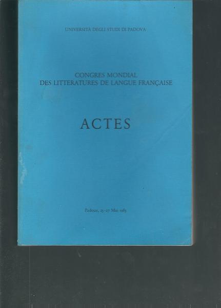 CONGRES MONDIAL DES LITTERATURES DE LANGUE FRANCAISE - ACTES -