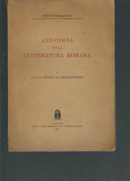 ANTOLOGIA DELLA LETTERATURA ROMANA - I - DALLE ORIGINI AI …