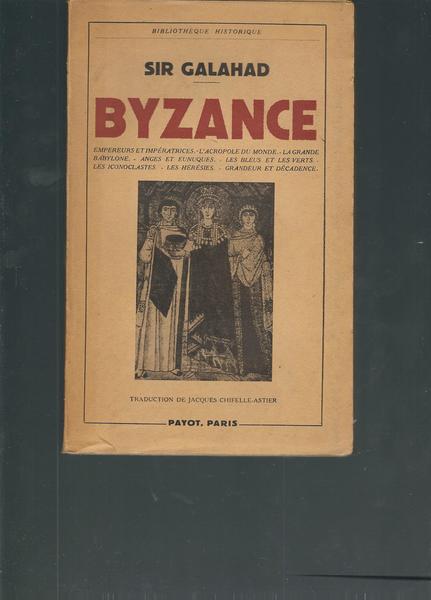 BYZANCE - EMPERERS ET IMPERATRICES - L'ACROPOLE DU MONDE - …