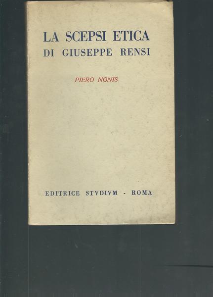 LA SCEPSI ETICA DI GIUSEPPE RENSI