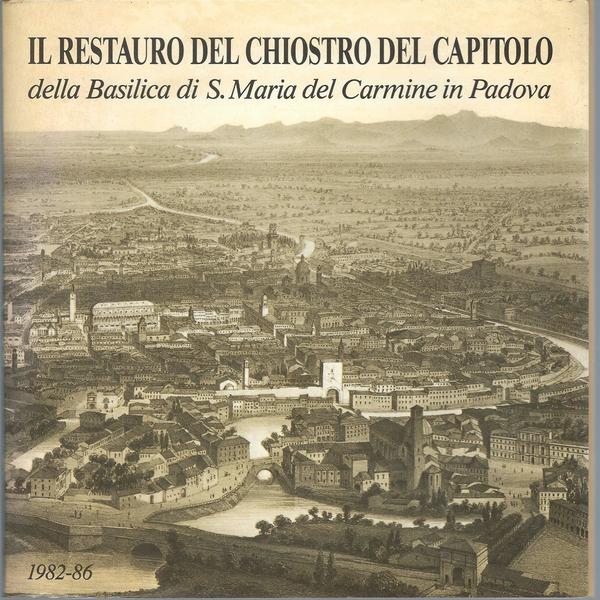 IL RESTAURO DEL CHIOSTRO DEL CAPITOLO DELLA BASILICA D S. …