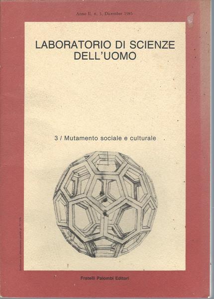 LABORATORIO DI SCIENZE DELL'UOMO - 3/ MUTAMENTO SOCIALE E CULTURALE