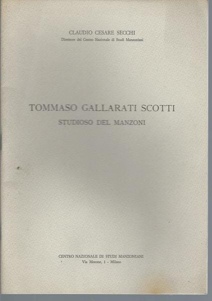 TOMMASO GALLARATI SCOTTI STUDIOSO DEL MANZONI