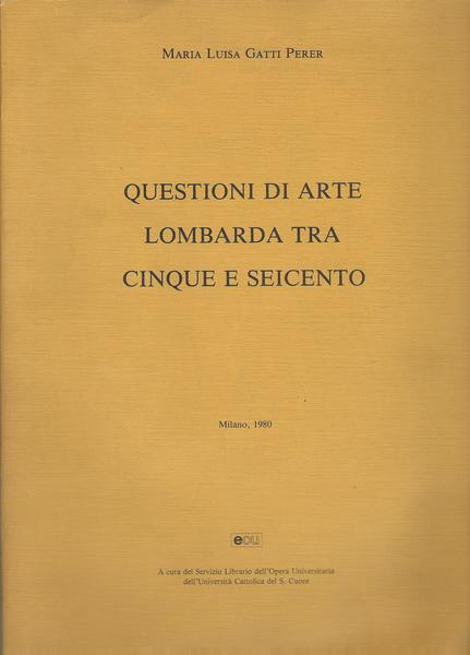 QUESTIONI DI ARTE LOMBARDA TRA CINQUE E SEICENTO